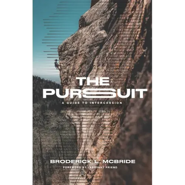 The Pursuit: A Guide to Intercession
