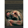 Fibromyalgia: The complete guide to fibromyalgia, understanding fibromyalgia, and reducing pain and symptoms of fibromyalgia with si