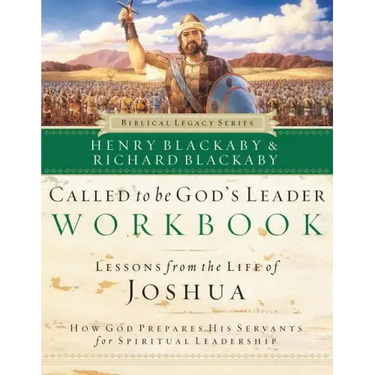 Called to Be God's Leader Workbook: How God Prepares His Servants for Spiritual Leadership