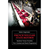 French Welfare State Reform: Idealism Versus Swedish, New Zealand and Dutch Pragmatism