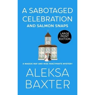 A Sabotaged Celebration and Salmon Snaps