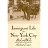 Immigrant Life in New York City, 1825-1863