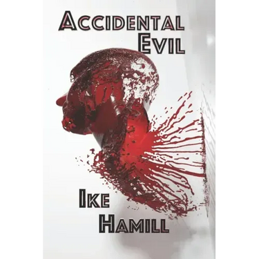 Accidental Evil