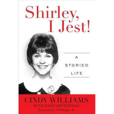Shirley, I Jest!: A Storied Life