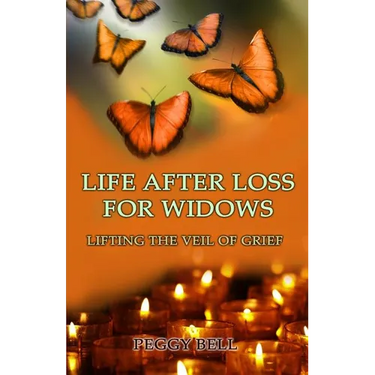 Life After Loss For Widows: Lifting the Veil of Grief
