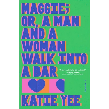 Maggie; Or, a Man and a Woman Walk Into a Bar