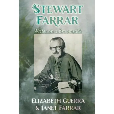 Stewart Farrar: Writer on a Broomstick