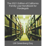 The 2021 Edition of California Family Law Handbook for Paralegals