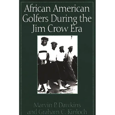 African American Golfers During the Jim Crow Era
