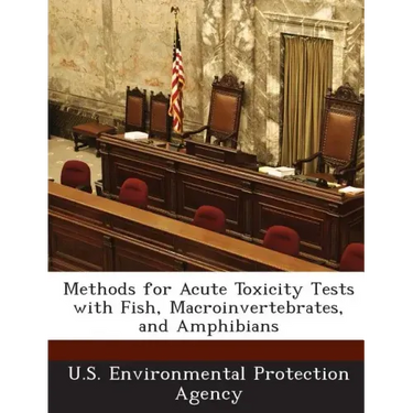 Methods for Acute Toxicity Tests with Fish, Macroinvertebrates, and Amphibians