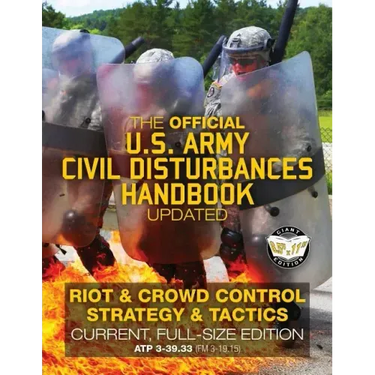 The Official US Army Civil Disturbances Handbook - Updated: Riot & Crowd Control Strategy & Tactics - Current, Full-Size Edition - Giant 8.5" x 11" Fo