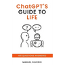 ChatGPT's Guide to Life: 100 Questions Answered
