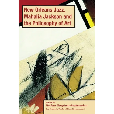 New Orleans Jazz, Mahalia Jackson and the Philosophy of Art, PB (vol2)