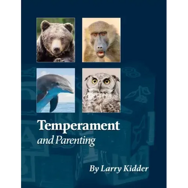 Temperament and Parenting: Applying Temperament to Successful Parenting