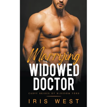 Marrying The Widowed Doctor