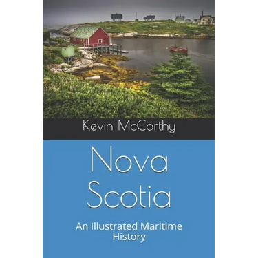 Nova Scotia: An Illustrated Maritime History