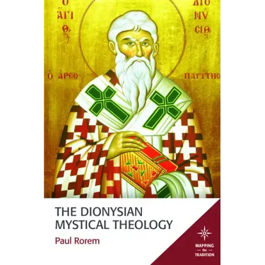 The Dionysian Mystical Theology
