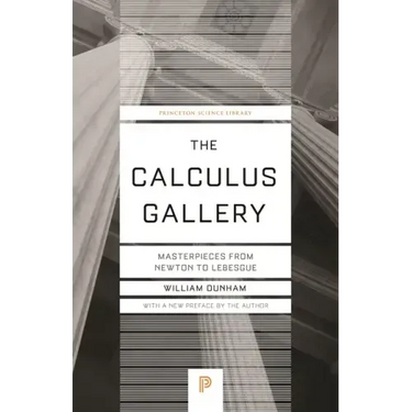 The Calculus Gallery: Masterpieces from Newton to Lebesgue