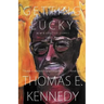 Getting Lucky: New and Selected Stories, 1982-2012