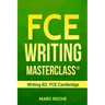 FCE Writing Masterclass (R) (Writing B2: FCE Cambridge)