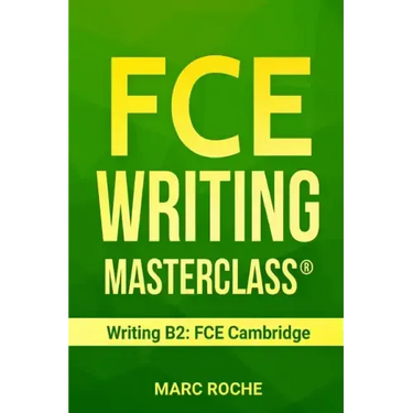 FCE Writing Masterclass (R) (Writing B2: FCE Cambridge)