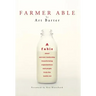 Farmer Able: A fable about servant leadership transforming organizations and people from the inside out