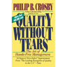 Quality Without Tears: The Art of Hassle-Free Management