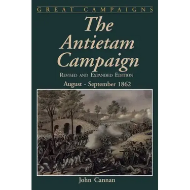 The Antietam Campaign: August-September 1862