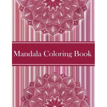 Mandalas Coloring Book: Amazing Coloring Pages For Meditation And Happiness - 50 Adult Mandalas & Patterns Coloring Book