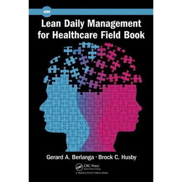 Lean Daily Management for Healthcare Field Book