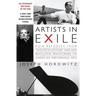 Artists in Exile: How Refugees from Twentieth-Century War and Revolution Transformed the American Performing Arts