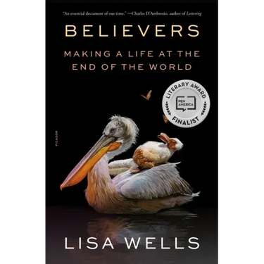 Believers: Making a Life at the End of the World
