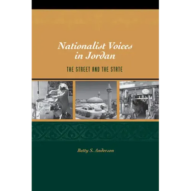 Nationalist Voices in Jordan: The Street and the State
