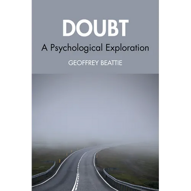Doubt: A Psychological Exploration