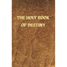 The Holy Book of Destiny