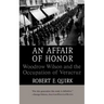 An Affair of Honor: Woodrow Wilson and the Occupation of Veracruz