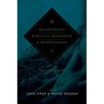 Recovering Biblical Manhood and Womanhood: A Response to Evangelical Feminism (Revised Edition)