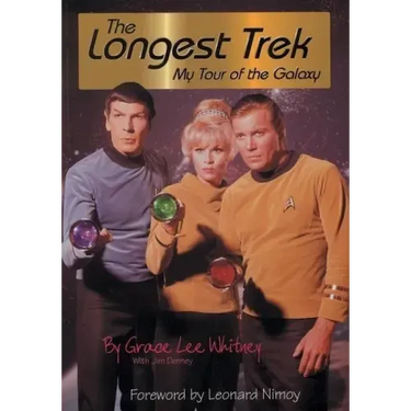 The Longest Trek: My Tour of the Galaxy