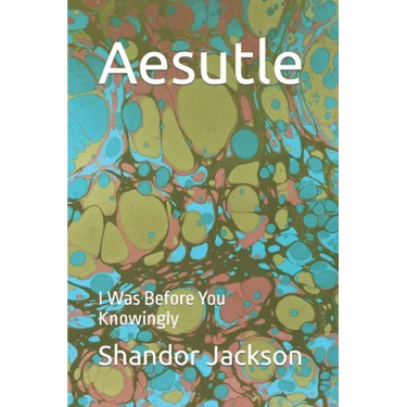 Aesutle: I Was Before You Knowingly