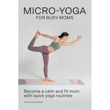 Micro-Yoga for Busy Moms
