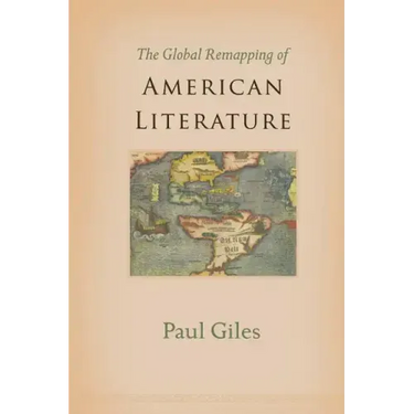 The Global Remapping of American Literature