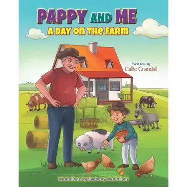 Pappy and Me: A Day on the Farm