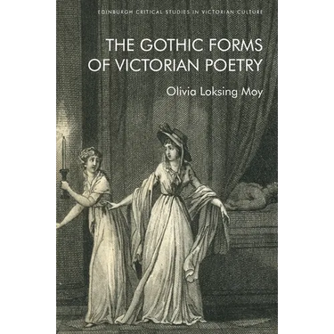 The Gothic Forms of Victorian Poetry