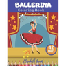 Ballerina Coloring Book: Ballerina Coloring Book: Activity Fun Ballet For Small Princess Ideal Gift For Girls
