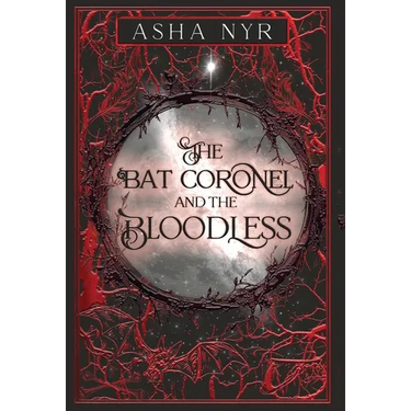 The Bat Coronel and the Bloodless: Healing Fate Book 5