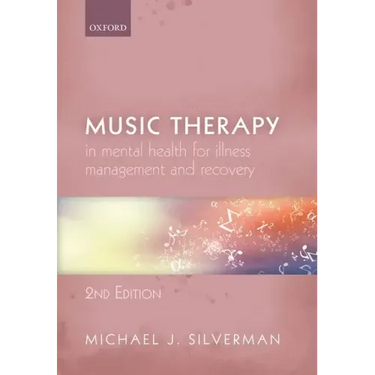 Music Therapy in Mental Health for Illness Management and Recovery