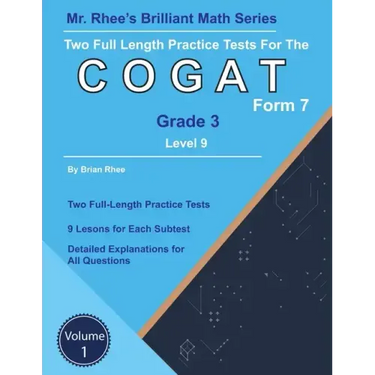 Two Full Length Practice Tests for the CogAT Grade 3 Level 9 Form 7: Volume 1: Workbook for the CogAT Grade 3 Level 9 Form 7