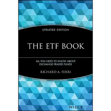 The Etf Book: All You Need to Know about Exchange-Traded Funds