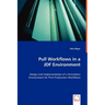 Pull Workflows in a JDF Environment