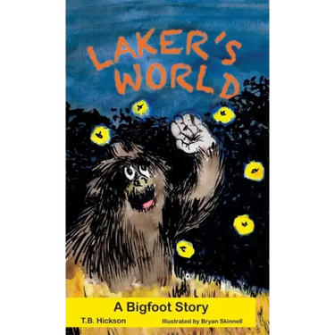 Laker's World, A Bigfoot Story